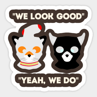 We Look Good Sticker